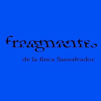 EXPOSICIÓ FRAGMENTS DE LA FINCA SANSALVADOR