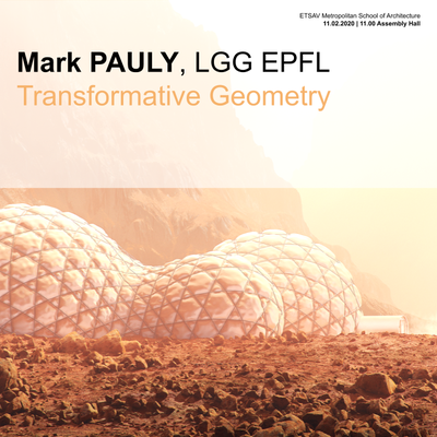 Mark Pauly, Transformative Geometry