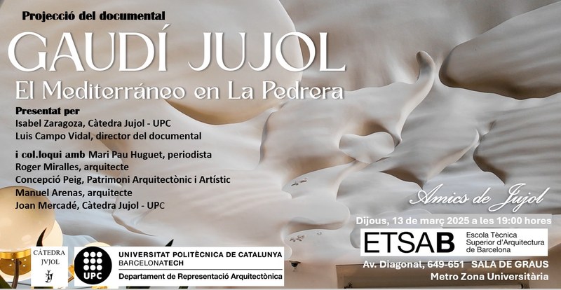 PROJECCIÓ DOCUMENTAL "GAUDI JUJOL. EL MEDITERRÁNEO EN LA PEDRERA"